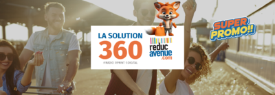 " LA SOLUTION PUBLICITAIRE REDUCAVENUE 360 POUR AMPLIFIER L'ATTENTION DE VOS ACTIONS PROMOTIONNELLES "