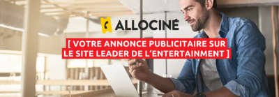 " PUBLICITÉ GEOLOCALISÉE SUR ALLOCINÉ  "